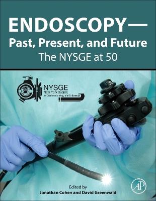 Endoscopy-Past, Present, and Future: The NYSGE at 50 - cover