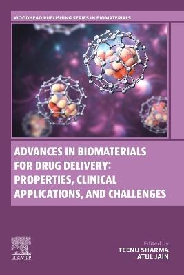 Advances in Biomaterials for Drug Delivery: Properties, Clinical Applications, and Challenges - cover