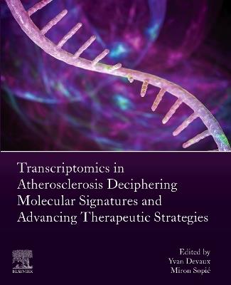 Transcriptomics in Atherosclerosis: Deciphering Molecular Signatures and Advancing Therapeutic Strategies - cover
