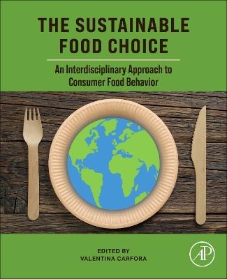 The Sustainable Food Choice: An Interdisciplinary Approach to Consumer Food Behavior - cover
