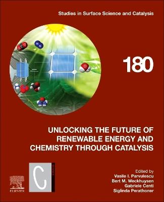 Unlocking the Future of Renewable Energy and Chemistry through Catalysis - cover