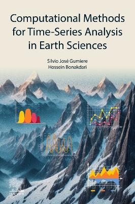 Computational Methods for Time-Series Analyses in Earth Sciences - Silvio José Gumiere,Hossein Bonakdari - cover