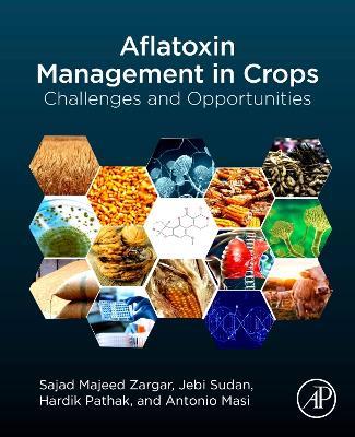 Aflatoxin Management in Crops: Challenges and Opportunities - cover
