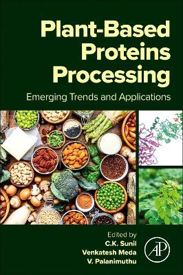 Plant-Based Proteins Processing: Emerging Trends and Applications - cover