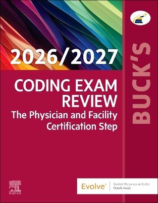 Buck's Coding Exam Review 2026/2027: The Physician and Facility Certification Step - Elsevier - cover