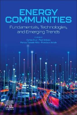 Energy Communities: Fundamentals, Technologies, and Emerging Trends - cover