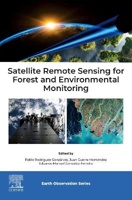 Satellite Remote Sensing for Forest and Environmental Monitoring - cover