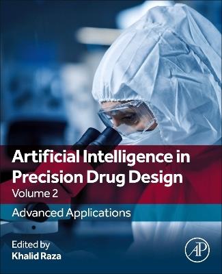 Artificial Intelligence in Precision Drug Design, Volume 2: Advanced Applications - cover