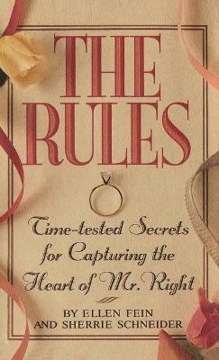 The Rules (Tm): Time-Tested Secrets for Capturing the Heart of Mr. Right - Sherrie Shamoon,Ellen Fein - cover