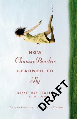 How Clarissa Burden Learned To Fly - Connie May Fowler - cover