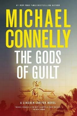 The Gods of Guilt - Michael Connelly - cover