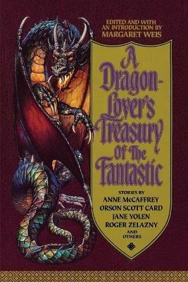 A Dragon-Lover's Treasury of the Fantastic - Margaret Weis - cover