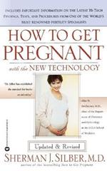 How to Get Pregnant with the New Technology