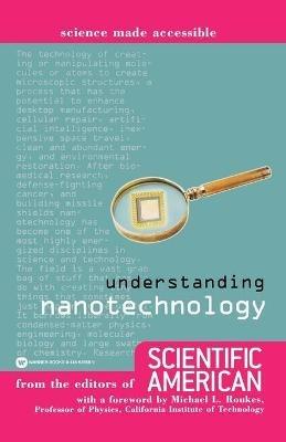Understanding Nanotechnology - Scientifi Scientific American - cover