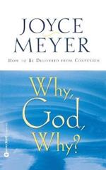 Why God, Why?