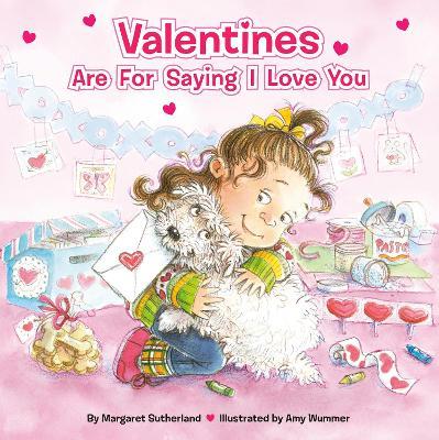 Valentines Are for Saying I Love You - Margaret Sutherland - cover