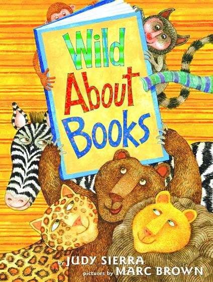 Wild About Books - Sierra Judy,Marc Brown - ebook