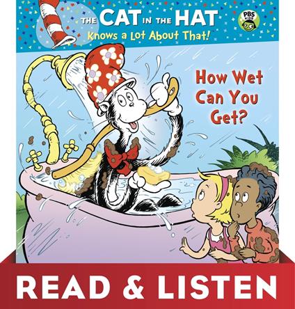 How Wet Can You Get? (Dr. Seuss/Cat in the Hat): Read & Listen Edition - Tish Rabe,Joe Mathieu,Aristides Ruiz - ebook