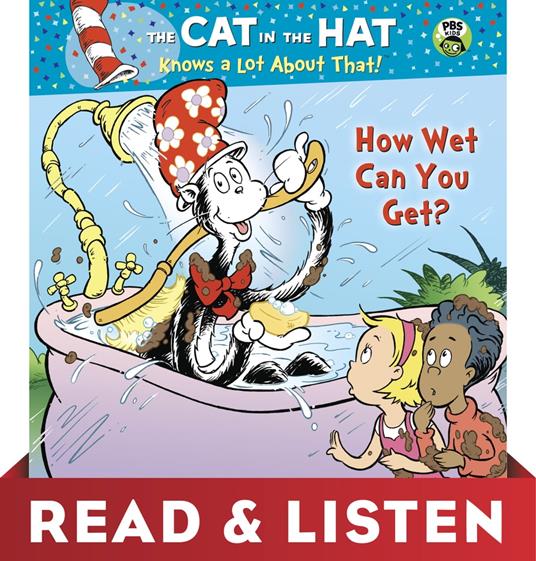 How Wet Can You Get? (Dr. Seuss/Cat in the Hat): Read & Listen Edition - Tish Rabe,Joe Mathieu,Aristides Ruiz - ebook