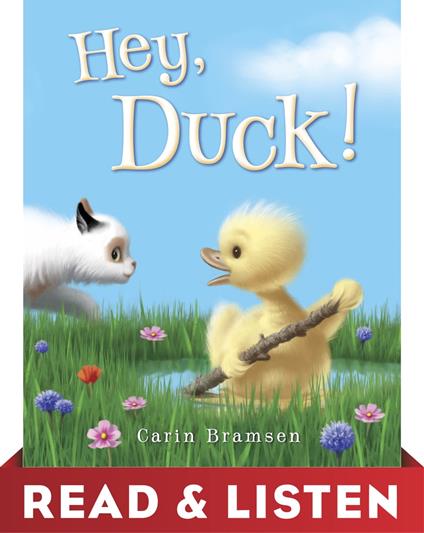 Hey, Duck! Read & Listen Edition - Carin Bramsen - ebook