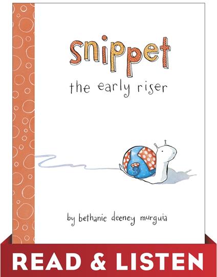 Snippet the Early Riser: Read & Listen Edition - Bethanie Murguia - ebook
