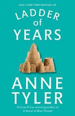 Ladder of Years: A Novel