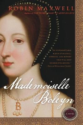 Mademoiselle Boleyn - Robin Maxwell - cover