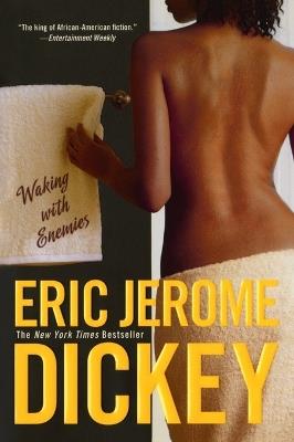 Waking with Enemies - Eric Jerome Dickey - cover