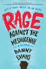 Rage Against the Meshugenah: Why it Takes Balls to Go Nuts
