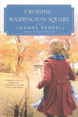 Crossing Washington Square - Joanne Rendell - cover