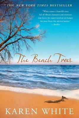 The Beach Trees - Karen White - cover