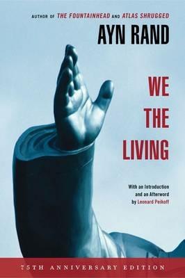 We the Living (75th-Anniversary Deluxe Edition) - Ayn Rand - cover