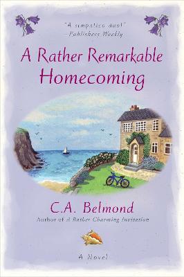 A Rather Remarkable Homecoming - C.A. Belmond - cover