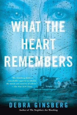 What the Heart Remembers - Debra Ginsberg - cover