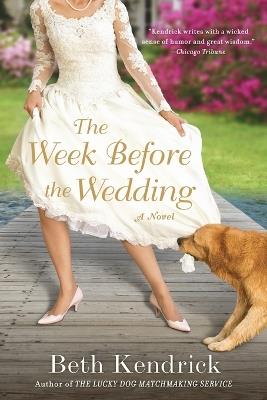 The Week Before the Wedding - Beth Kendrick - cover