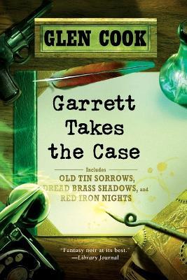 Garrett Takes the Case - Glen Cook - cover
