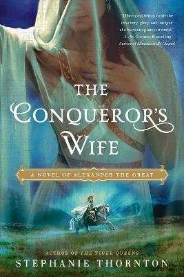 The Conqueror's Wife - Stephanie Thornton - cover