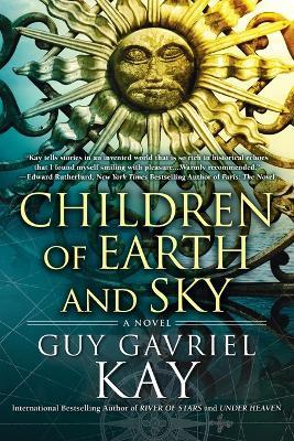 Children of Earth and Sky - Guy Gavriel Kay - cover