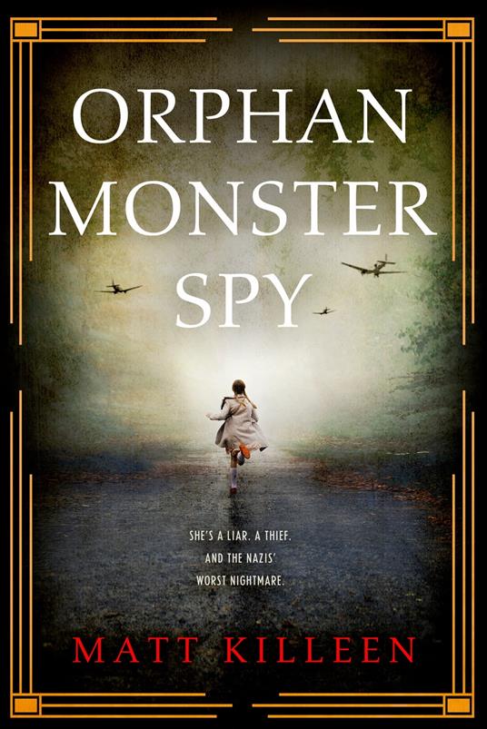Orphan Monster Spy - Matt Killeen - ebook