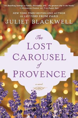 The Lost Carousel of Provence - Juliet Blackwell - cover