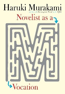 Novelist as a Vocation - Haruki Murakami - cover