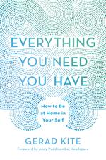 Everything You Need You Have