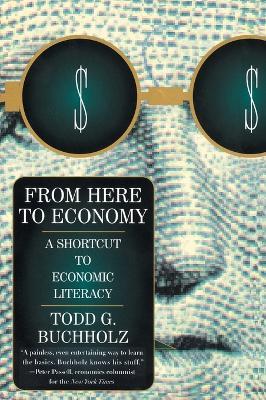 From Here to Economy: A Shortcut to Economic Literacy - cover