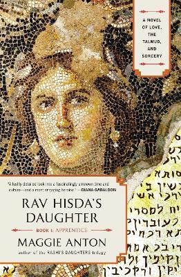 Rav Hisda's Daughter, Book I: Apprentice: A Novel of Love, the Talmud, and Sorcery - Maggie Anton - cover