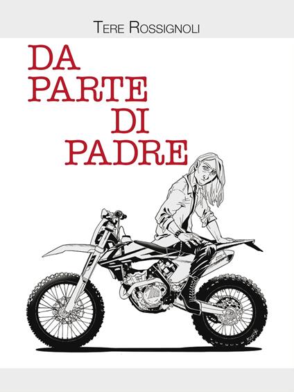 Da parte di padre - Tere Rossignoli - ebook