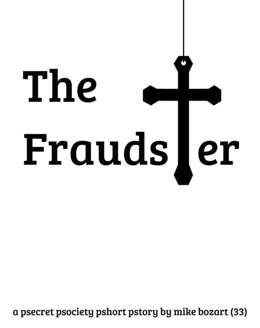 The Fraudster