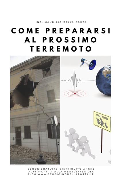 Come prepararsi al prossimo terremoto - Maurizio Della Porta - ebook
