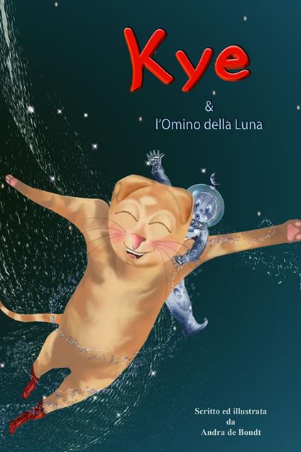 Kye e l'Omino delle Luna - Andra de Bondt - ebook