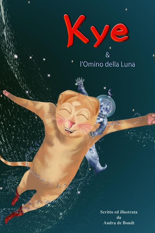 Kye e l'Omino delle Luna - Andra de Bondt - ebook