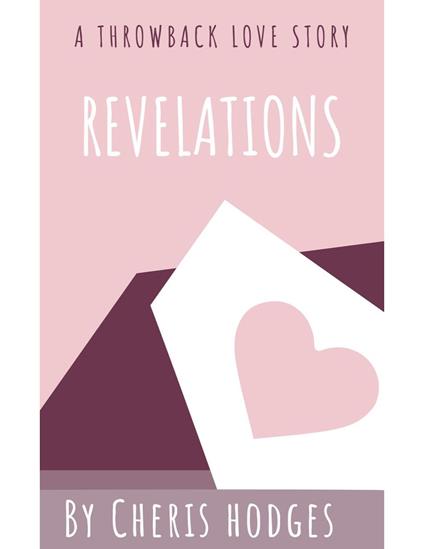 Revelations: A Throwback Love Story